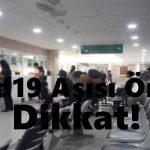 Covid19 aşısı öncesinde dikkat edilmesi gerekenler