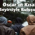 Oscar'ın Kısaları Seyirciyle Buluşuyor