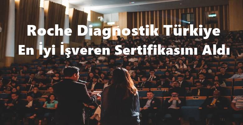 Roche Diagnostik Türkiye en iyi işveren sertifikasını aldı