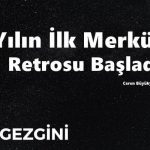 Yılın İlk Merkür Retrosu Başladı
