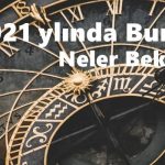 2021 yılında hangi burçları neler bekliyor?