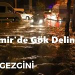 İzmir'de Gök Delindi