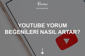 YouTube Yorum Beğenileri Nasıl Artar?