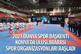 2023-dunya-spor-baskenti-konyada-uluslararasi-spor-organizasyonlari-basladi.jpg