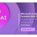microsoft-ve-openai-founders-hub-etkinligi-30-mayis-sali-gunu-microsoft-turkiye-ofisinde-duzenlenecek.jpg
