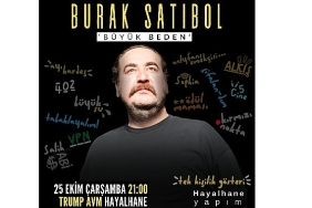 burak-satibol-buyuk-beden-adli-yeni-gosterisiyle-hayalhane-sahnesinde-ilk-kez-seyirciyle-bulusuyor.jpg