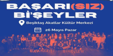 Başarısız Bi’şeyler Etkinliği 26 Mayıs’ta!