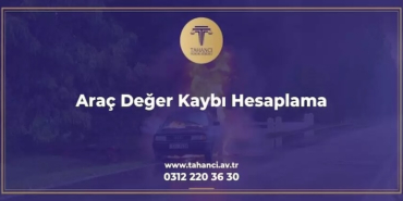 Araç Değer Kaybı Başvurusu Nasıl Yapılır?