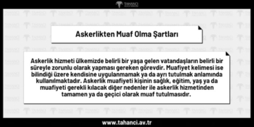 Askerlikten Muaf Olma Şartları