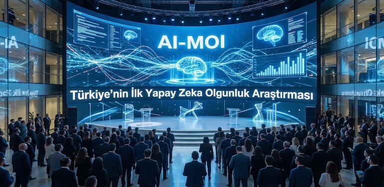 Türkiye'nin İlk Kapsamlı Yapay Zeka Olgunluk Araştırması Yayınlandı